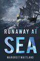 Runaway at Sea, Maitland Margreit