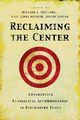 Reclaiming the Center, Erickson Millard J.