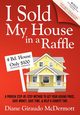 I Sold My House In a Raffle, McDermott Diane Giraudo