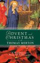 Advent and Christmas with Thomas Merton, Merton Thomas