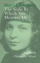 The Scale By Which You Measure Me, Tsvetaeva Marina