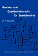 Handels- Und Gesellschaftsrecht Fur Betriebswirte, Bussert Rudolf
