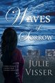 Waves of Sorrow, Visser Julie