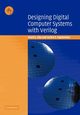 Designing Digital Computer Systems with Verilog, Lilja David J.