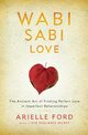 WABI SABI LOVE              PB, Ford Arielle