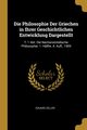 Die Philosophie Der Griechen in Ihrer Geschichtlichen Entwicklung Dargestellt, Zeller Eduard