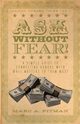 Ask Without Fear!, Pitman Marc A