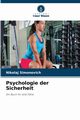 Psychologie der Sicherheit, Simonovich Nikolaj