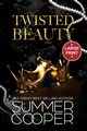 Twisted Beauty, Cooper Summer