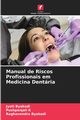Manual de Riscos Profissionais em Medicina Dentria, Byakodi Jyoti