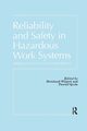 Reliability and Safety In Hazardous Work Systems, 