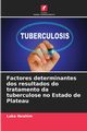 Factores determinantes dos resultados do tratamento da tuberculose no Estado de Plateau, Ibrahim Luka