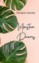 Monstera Dreams, Sinclair Theodore