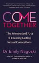 Come Together, Nagoski Emily