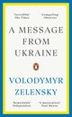 A Message from Ukraine, Zelensky Volodymyr
