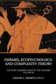 Hermes, Ecopsychology, and Complexity Theory, Merritt Dennis L