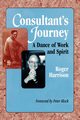 Consultant's Journey, Harrison Roger