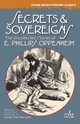 Secrets & Sovereigns, Oppenheim E. Phillips