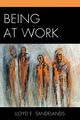 Being at Work, Sandelands Lloyd E.