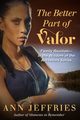 The Better Part of Valor, Jeffries Ann
