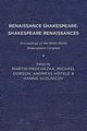 Renaissance Shakespeare/Shakespeare Renaissances, 