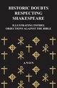 Historic Doubts Respecting Shakespeare - Illustrating Infidel Objections Against The Bible, Anon