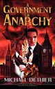 A Government of Anarchy, Dethier Michael