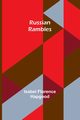 Russian Rambles, Hapgood Isabel Florence