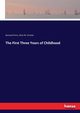 The First Three Years of Childhood, Perez Bernard