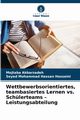 Wettbewerbsorientiertes, teambasiertes Lernen vs. Schlerteams - Leistungsabteilung, Akbarzadeh Mojtaba