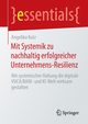 Mit Systemik zu nachhaltig erfolgreicher Unternehmens-Resilienz, Kutz Angelika