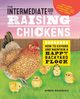The Intermediate Guide to Raising Chickens, Bradshaw Amber