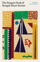 The Penguin Book of Bengali Short Stories, 