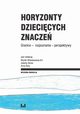 Horyzonty dziecicych znacze, 