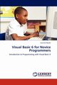 Visual Basic 6 for Novice Programmers, Mselle Leonard