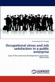 Occupational stress and Job satisfaction in a public enterprise, Kingsly Atemnkeng Atem