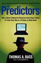 The Predictors, Bass Thomas A.