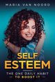 Self Esteem, Noord Maria van