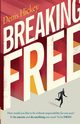Breaking Free, Hickey Denis C
