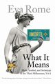 What It Means, Rome Eva