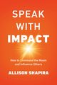 Speak with Impact, Shapira Allison