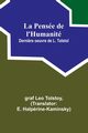 La Pense de l'Humanit; Derni?re oeuvre de L. Tolsto?, Tolstoy graf Leo