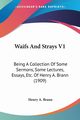 Waifs And Strays V1, Brann Henry A.