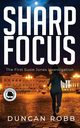 Sharp Focus, Robb Duncan W
