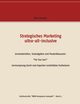 Strategisches Marketing ultra-all-inclusive, Schneider Willy