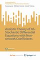 Analytic Theory of It-Stochastic Differential Equations with Non-smooth Coefficients, Lee Haesung