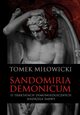 Sandomiria Demonicum., Miowicki Tomek