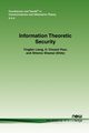 Information Theoretic Security, Liang Yingbin