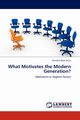 What Motivates the Modern Generation?, Bose Guha Anindita