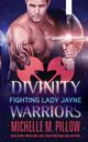 Fighting Lady Jayne, Pillow Michelle M.